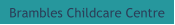 Brambles Childcare Centre