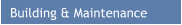 Building & Maintenance