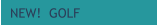 NEW!  GOLF